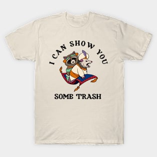 I Can Show You Some Trash T-Shirt